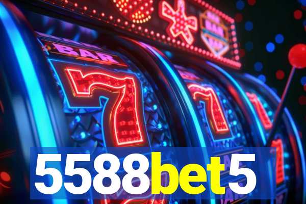 5588bet5