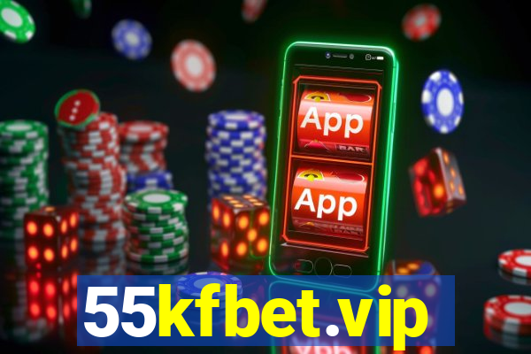 55kfbet.vip