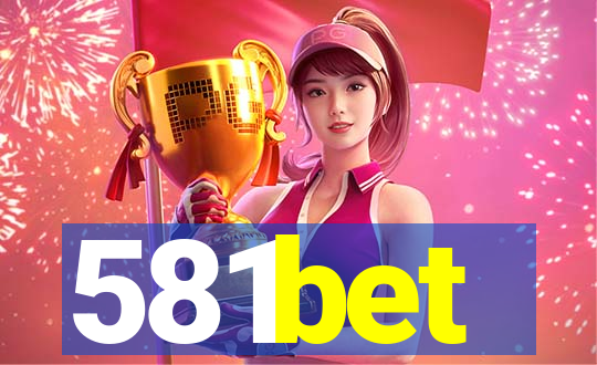 581bet