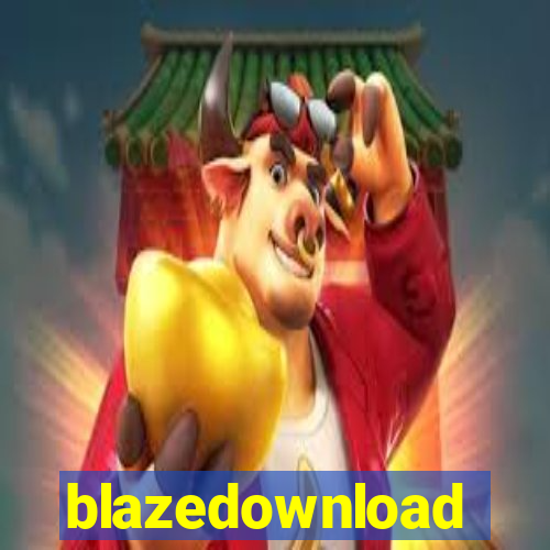 blazedownload