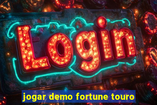 jogar demo fortune touro