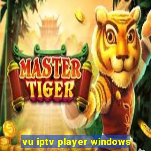 vu iptv player windows