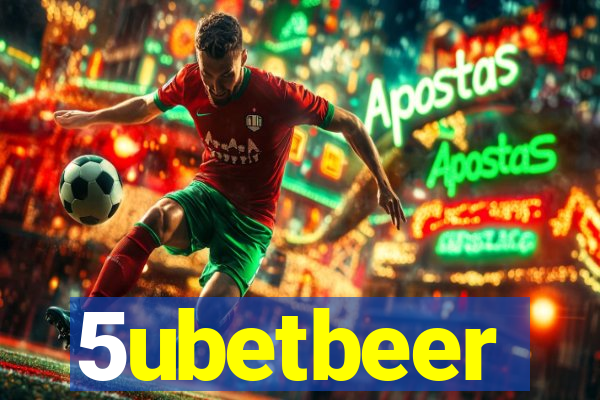 5ubetbeer