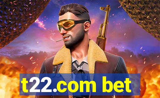 t22.com bet