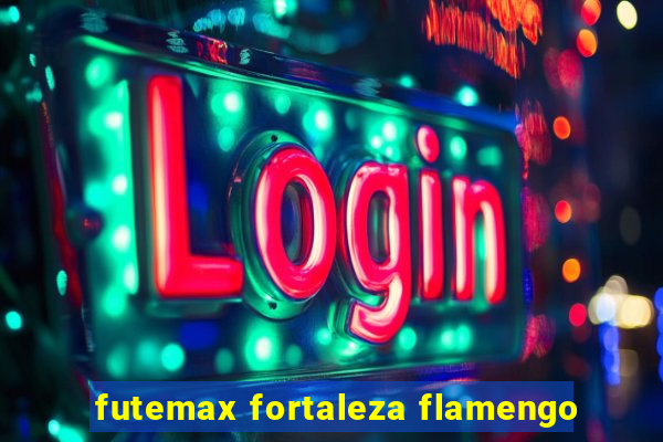 futemax fortaleza flamengo