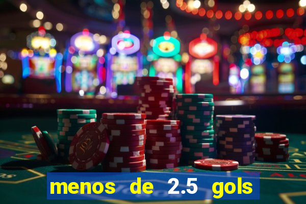 menos de 2.5 gols o que significa