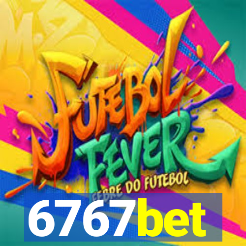 6767bet