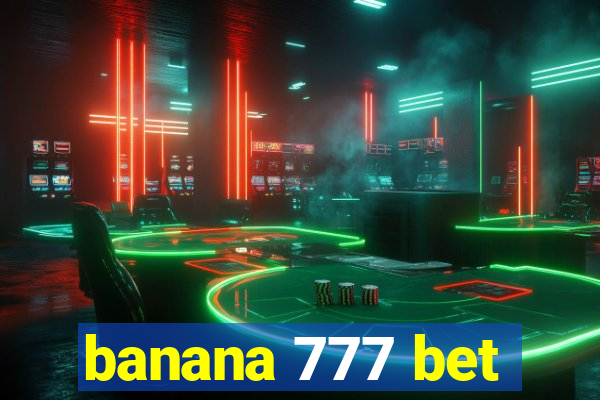 banana 777 bet