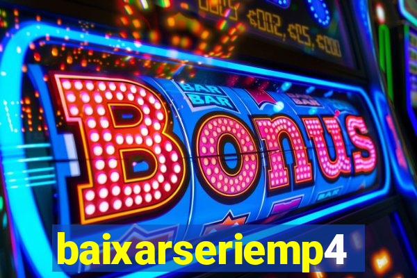 baixarseriemp4