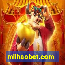 milhaobet.com