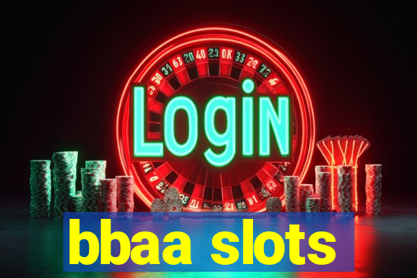 bbaa slots