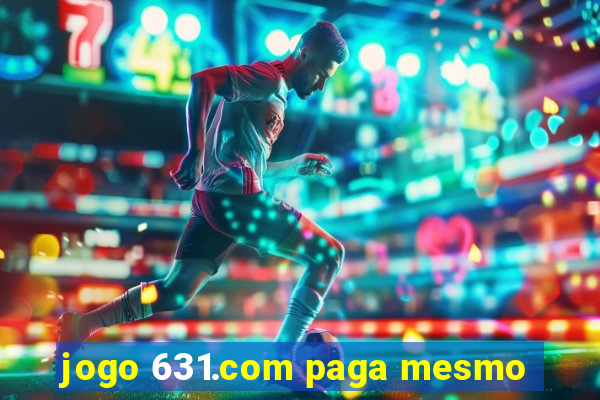 jogo 631.com paga mesmo