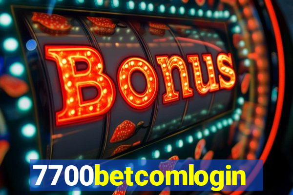 7700betcomlogin