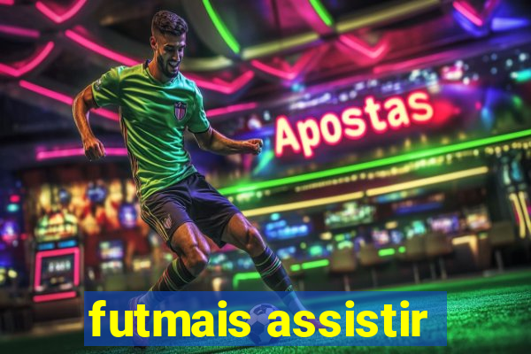 futmais assistir