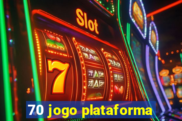 70 jogo plataforma