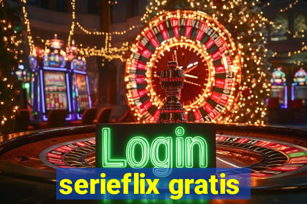 serieflix gratis