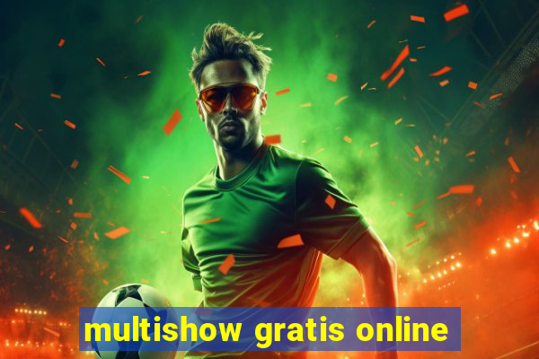 multishow gratis online