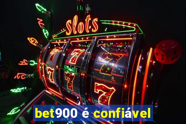 bet900 é confiável