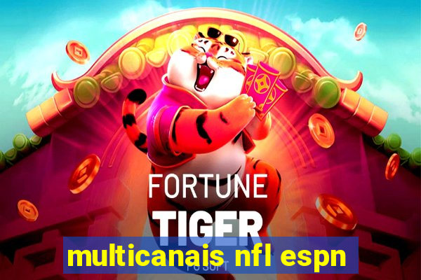 multicanais nfl espn