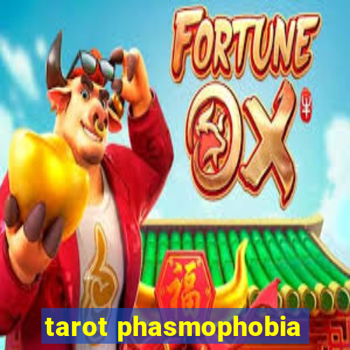 tarot phasmophobia