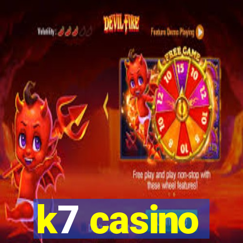 k7 casino