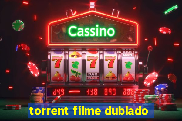 torrent filme dublado