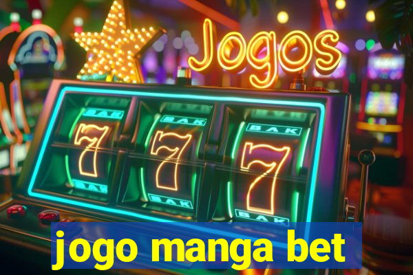 jogo manga bet