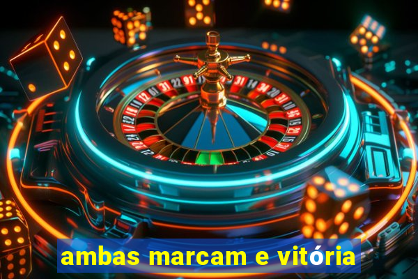 ambas marcam e vitória