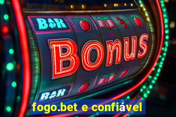 fogo.bet e confiável