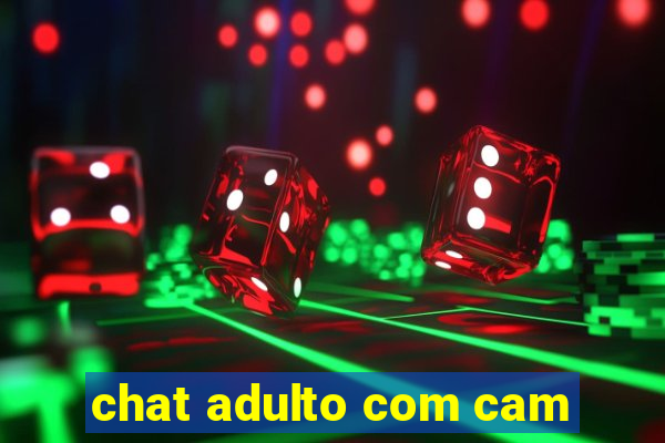 chat adulto com cam