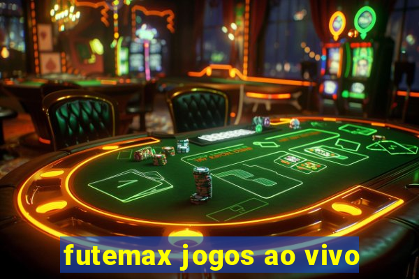 futemax jogos ao vivo