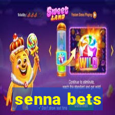 senna bets