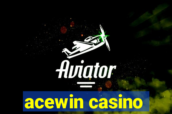 acewin casino