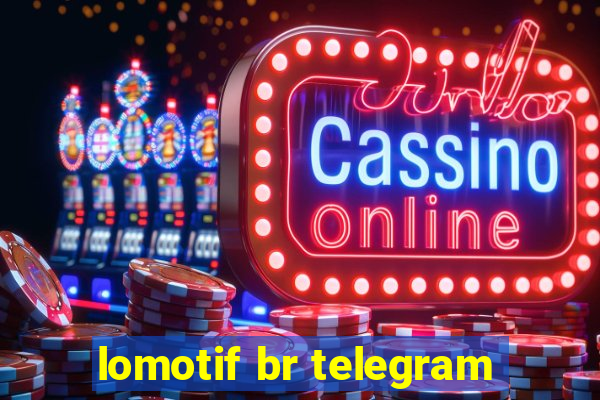 lomotif br telegram