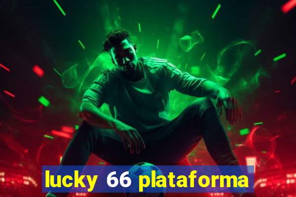 lucky 66 plataforma