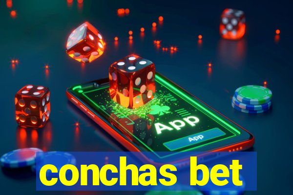 conchas bet