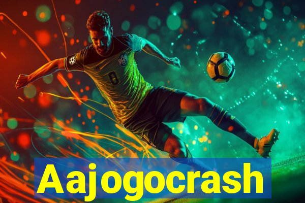 Aajogocrash