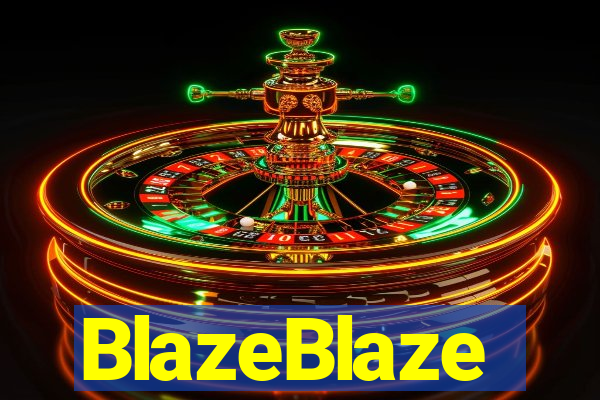 BlazeBlaze