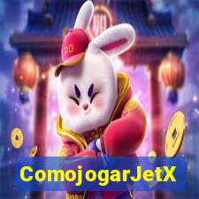 ComojogarJetX