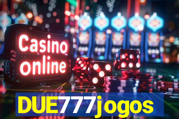 DUE777jogos