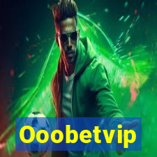 Ooobetvip