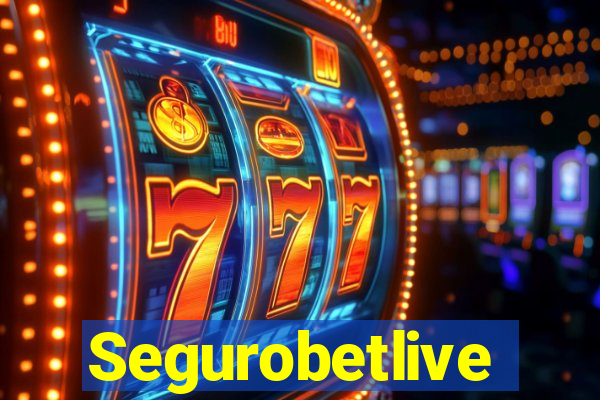 Segurobetlive