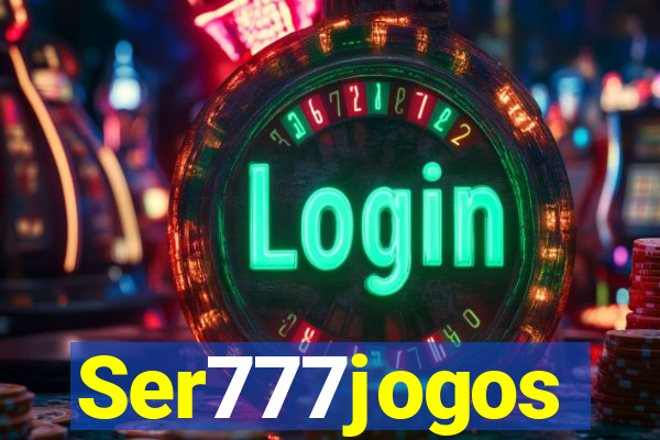 Ser777jogos