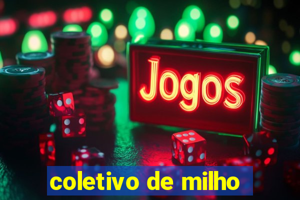 coletivo de milho