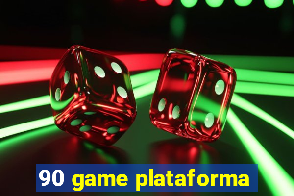 90 game plataforma