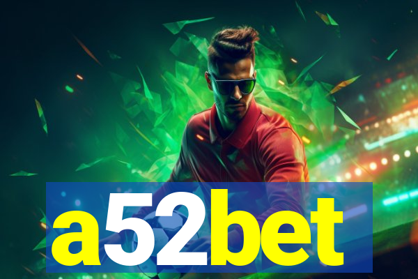 a52bet