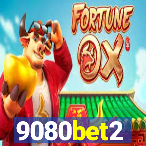 9080bet2