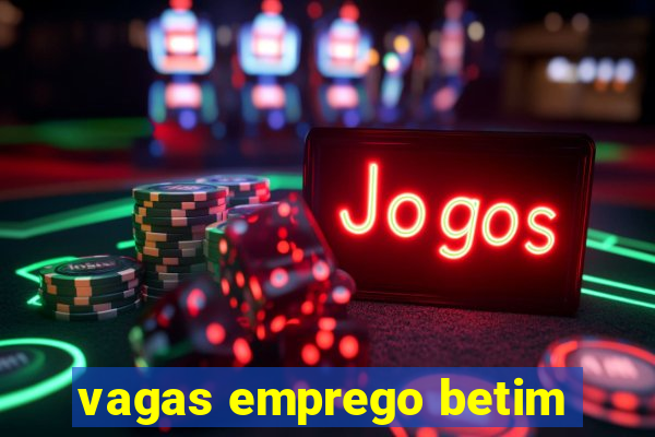 vagas emprego betim