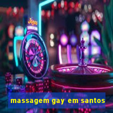 massagem gay em santos