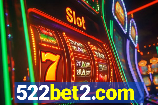 522bet2.com